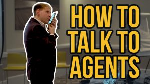 How to talk to agents with Tom Heaney on the phone.